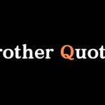 Best Brother Quotes – Brother Poetry